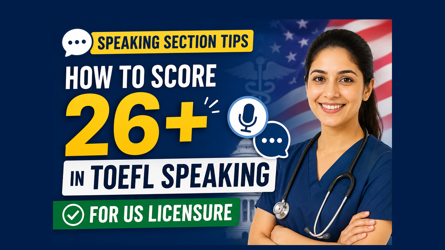 Speaking Section Tips: How to score 26+ in TOEFL Speaking for US licensure.